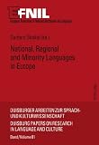 National, Regional and Minority Languages in Europe (Duisburger Arbeiten Zur Sprach- Und Kulturwissenschaft/Duisburg Papers on Research in Language and Culture)