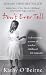 Don't Ever Tell: Kathy's Story: A True Tale of a Childhood Destroyed by Neglect and Fear
