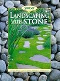 Landscaping With Stone - Paths & Walls, Water & Rock Gardens, Installation