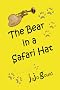 The New Bears for the 21st Century: Vol 1: The Bear in a Safari Hat