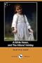 A White Heron (story), and The Hiltons' Holiday (Dodo Press)