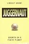 Juggernaut: Growth on a Finite Planet