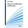 D�couvrir les d�ficiences intellectuelles