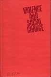 Violence and social change : a review of current literature