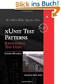 xUnit Test Patterns: Refactoring Test Code (Addison Wesley Signature Series)