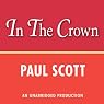 The Jewel in the Crown: The Raj Quartet, Book 1