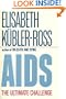 AIDS: The Ultimate Challenge