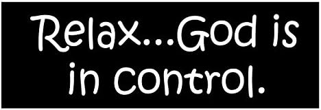 JS Artworks Relax. God is in Control. Vinyl Sticker Decal