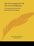 The Transmigration Of The Seven Brahmans: A Translation From The Harivansa Of Langlois