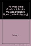 The Middleford murders : a 'Doctor Manson' detective novel