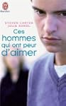 CES HOMMES QUI ONT PEUR D'AIMER