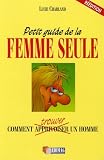 Le Petit Guide de la Femme Seule