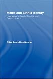 Media and Ethnic Identity: Hopi Views on Media, Identity, and Communication (Indigenous Peoples & Politics) (Indigenous Peoples and Politics)