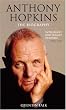 Anthony Hopkins Biography: The Biography