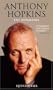 Anthony Hopkins: The Biography