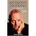 Anthony Hopkins: The Biography