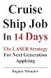 Cruise Ship Job In 14 Days: The LASER Strategy for Next Generation Applying