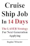 Cruise Ship Job In 14 Days: The Laser Strategy for Next Generation Applying