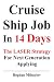 Cruise Ship Job In 14 Days: The Laser Strategy for Next Generation Applying