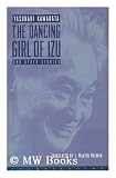 The Dancing Girl of Izu and Other Stories / Yasunari Kawabata ; Translated by J. Martin Holman