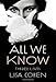 All We Know: Three Lives