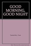 Good morning, good night