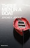 Three men in a boat : to say nothing of the dog!