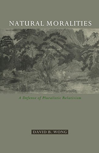 Natural Moralities: A Defense of Pluralistic Relativism by David B. Wong (1-Mar-2009) Paperback