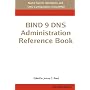 BIND 9 DNS Administration Reference Book