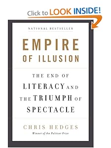 The End of Literacy and the Triumph of Spectacle - Chris Hedges