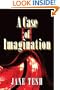 A Case of Imagination