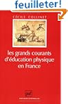 Les Grands courants d'�ducation physi...