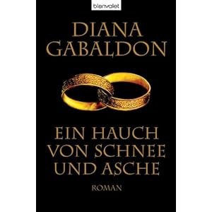 Ein Hauch von Schnee und Asche: Roman (Die Highland-Saga 6)
