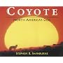 Coyote: North America's Dog