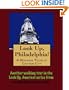 A Walking Tour of Philadelphia - Center City, Pennsylvania (Look Up, America!)