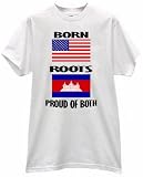 BORN AMERICA USA ROOTS IN CAMBODIA KAMPUCHEA COUNTRY NATION PRIDE FLAG T SHIRT