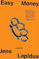 Easy Money: A Novel