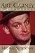 Art Carney: A Biography