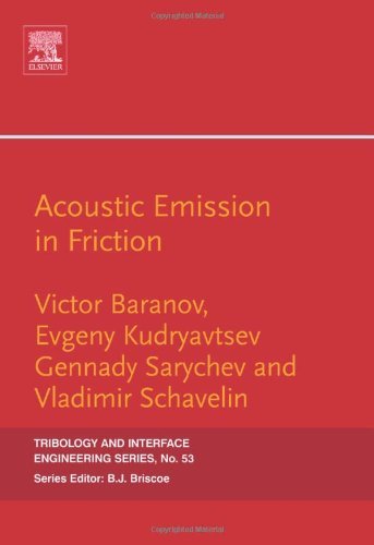 Acoustic Emission in Friction (Tribology and Interface Engineering)