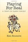 Playing for Real: A Text on Game Theory