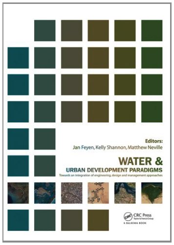 Water and Urban Development Paradigms: Towards an Integration of Engineering, Design and Management Approaches
