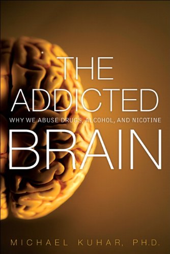 The Addicted Brain: Why We Abuse Drugs, Alcohol, and Nicotine (FT Press Science) The Addicted Brain: Why We Abuse Drugs, Alcohol, and Nicotine (FT Press Science)