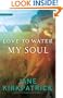 Love to Water My Soul (Dreamcatcher Series #2)