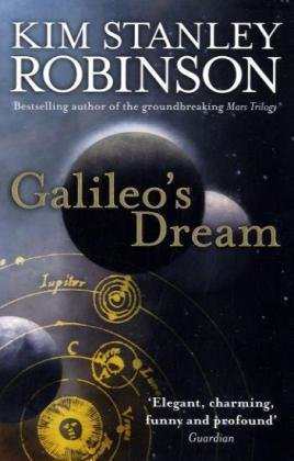 Galileo's Dream by Kim Stanley Robinson (5-Aug-2010) Paperback