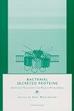 Bacterial Secreted Proteins: Secretory Mechanisms and Role in Pathogenesis