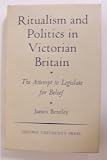 Ritualism and politics in Victorian Britain : the attempt to legislate for belief