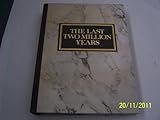 The last two million years : Reader's Digest history of man