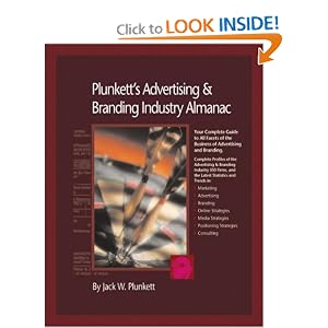 Plunkett's Advertising And Branding Industry Almanac 2008: Advertising & Branding Industry Market Research, Statistics, Trends & Leading Companies (Plunkett's Advertising & Branding Industry Almanac) (Paperback) Plunkett's Advertising And Branding Industry Almanac 2008: Advertising & Branding Industry Market Research, Statistics, Trends & Leading Companies (Plunkett's Advertising & Branding Industry Almanac) (Paperback)