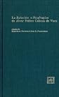 LA RELACIÓN O NAUFRAGIOS DE ÁLVAR NÚÑEZ CABEZA DE VACA (Spanish Edition)
