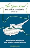 The green line : holiday in a warzone, Cyprus 1974